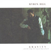 BYRON HILL: GRAVITY...and other things that keep you down to Earth