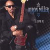 BYRON MILLER: I'll Come By