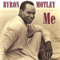 Byron Motley : Me