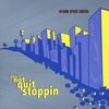 BYRON SPACE CIRCUS: Don't Not Quit Stoppin