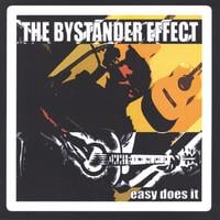 BYSTANDER EFFECT: easy does it