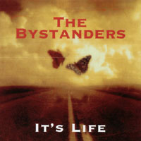 The Bystanders : It's Life