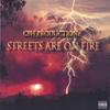 C9H PRODUCTIONZ: The Streets Are On Fire