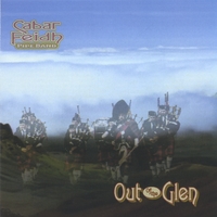 Cabar Feidh Pipe Band : Out of the Glen