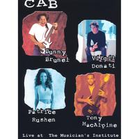 CAB:BUNNY BRUNEL, TONY MACALPINE, PATRICE RUSHEN, VIRGIL DONATI: Live at the Musician's Institute DVD