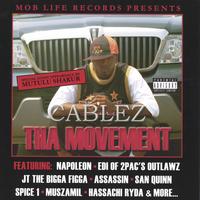 Cablez : Tha Movement