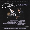 PAUL CACIA: Legacy - The Last Sessions