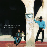 Cactus Choir : Cactus Choir