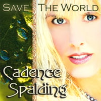 Cadence Spalding : Save The World