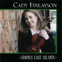 Cady Finlayson : Shines Like Silver