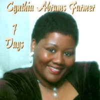 CYNTHIA ABRAMS FARMER: 7 Days