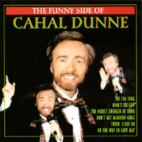 Cahal Dunne : The Funny Side of Cahal Dunne