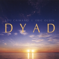 Louis Caimano / Eric Olsen : DYAD