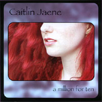 CAITLIN JAENE: a million for ten