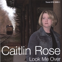 Caitlin Rose : Look Me Over