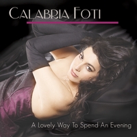 CALABRIA FOTI: A Lovely Way To Spend An Evening