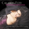 CALABRIA FOTI: A Lovely Way To Spend An Evening