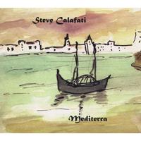 STEVE CALAFATI: Mediterra