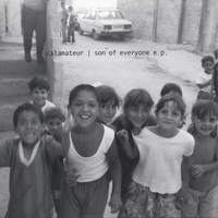 Calamateur : Son of Everyone EP