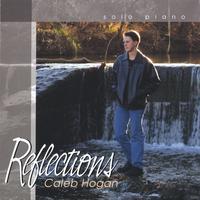 Caleb Hogan : Reflections