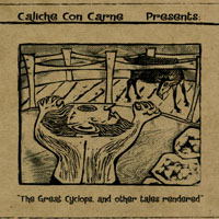 Caliche Con Carne : The Great Cyclops