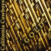 CALIFORNIA COWBOYS: Gold