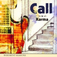 Call It Karma : Basement Sessions EP