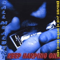 Call Me Albert : Keep Harping On...(Almost Live!)