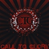 CALL TO GLORY: The Truth the Blood the Glory
