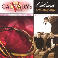 CALVARY'S VOICE: Crowning Day
