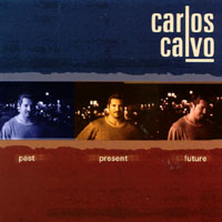 Carlos Calvo : Past Present Future
