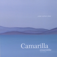 Camarilla Ensemble : Under Northern Skies