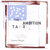 cameron morgan : the ambition tax