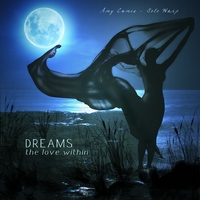 Amy Camie : Dreams - the love within