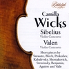 CAMILLA WICKS: Plays Sibelius and Valen concertos