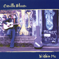 CAMILLE BLOOM: Within Me
