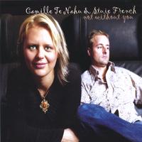 Camille Te Nahu and Stuie French : Not Without You