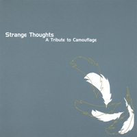 Various Artists : Strange Thoughts - A Tribute to Camouflage