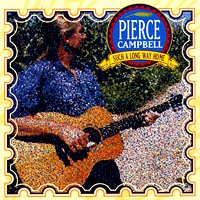 PIERCE CAMPBELL: Such A Long Way Home