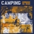 CAMPING: Politics of Love