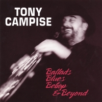 TONY CAMPISE: Ballads, Blues , Bebop and Beyond