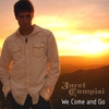 JARET CAMPISI: We Come and Go