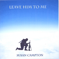 SUSAN CAMPTON: Leave Him To Me