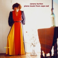 Canary Burton : Piano Music From Cape Cod