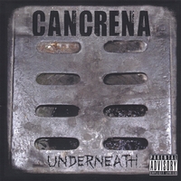 CANCRENA: Underneath