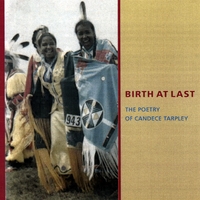 Candece Tarpley : Birth At Last