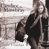 Candice Mowbray: Solo Guitar