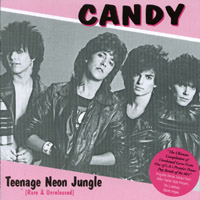 CANDY: Teenage Neon Jungle (Rare & Unreleased)