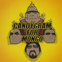 Candygram For Mongo : Candygram For Mongo