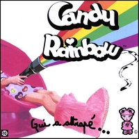 CANDY RAINBOW: Qui a attrapé... (Single)